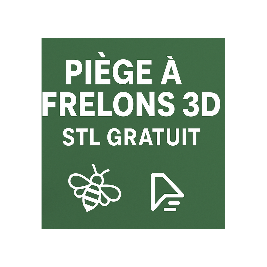 Piège à Frelons Imprimé en 3D – Fichier STL Gratuit à Télécharger