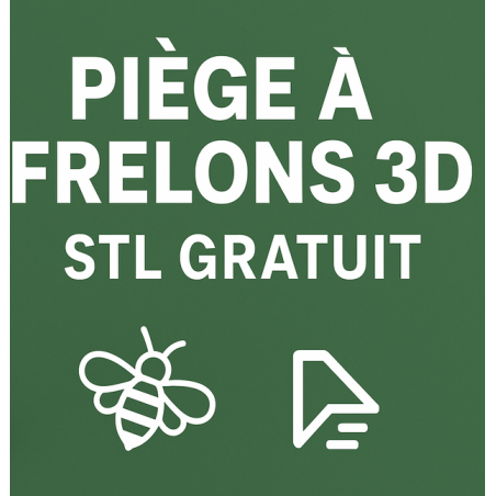 Piège à Frelons Imprimé en 3D – Fichier STL Gratuit à Télécharger